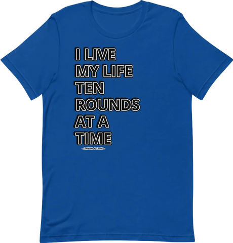 I live my life... - Unisex T-Shirt